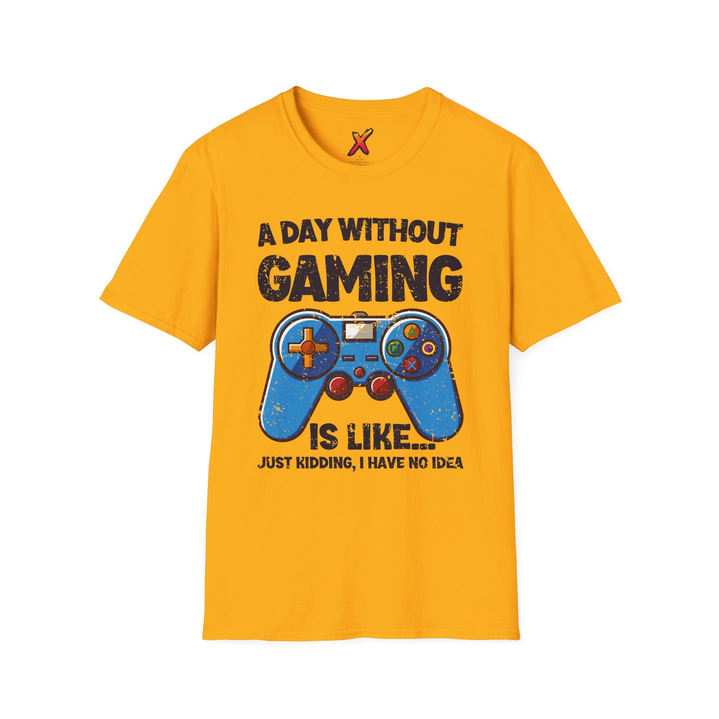 A Day Without Gaming T-Shirt