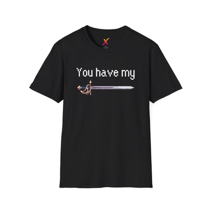 You Have My Sword T-Shirt