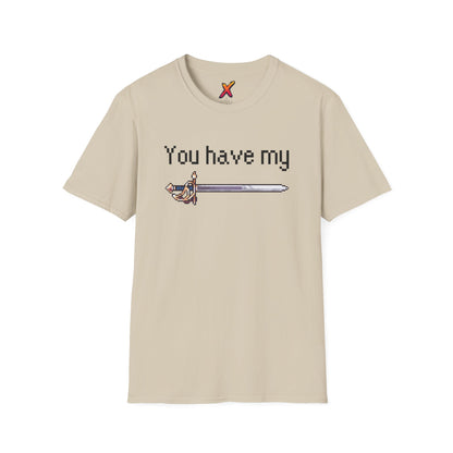 You Have My Sword T-Shirt