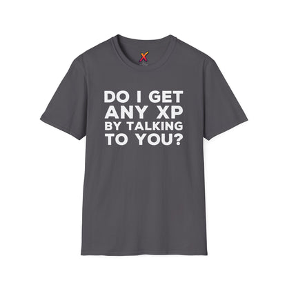 Do I Get Any XP T-Shirt