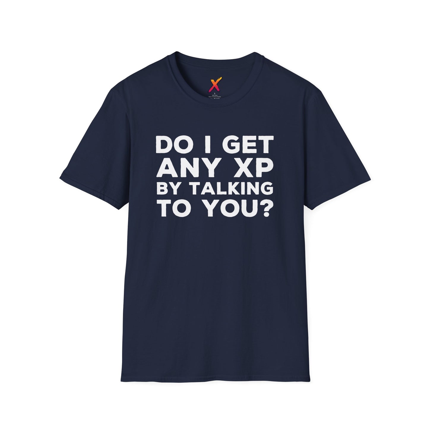 Do I Get Any XP T-Shirt